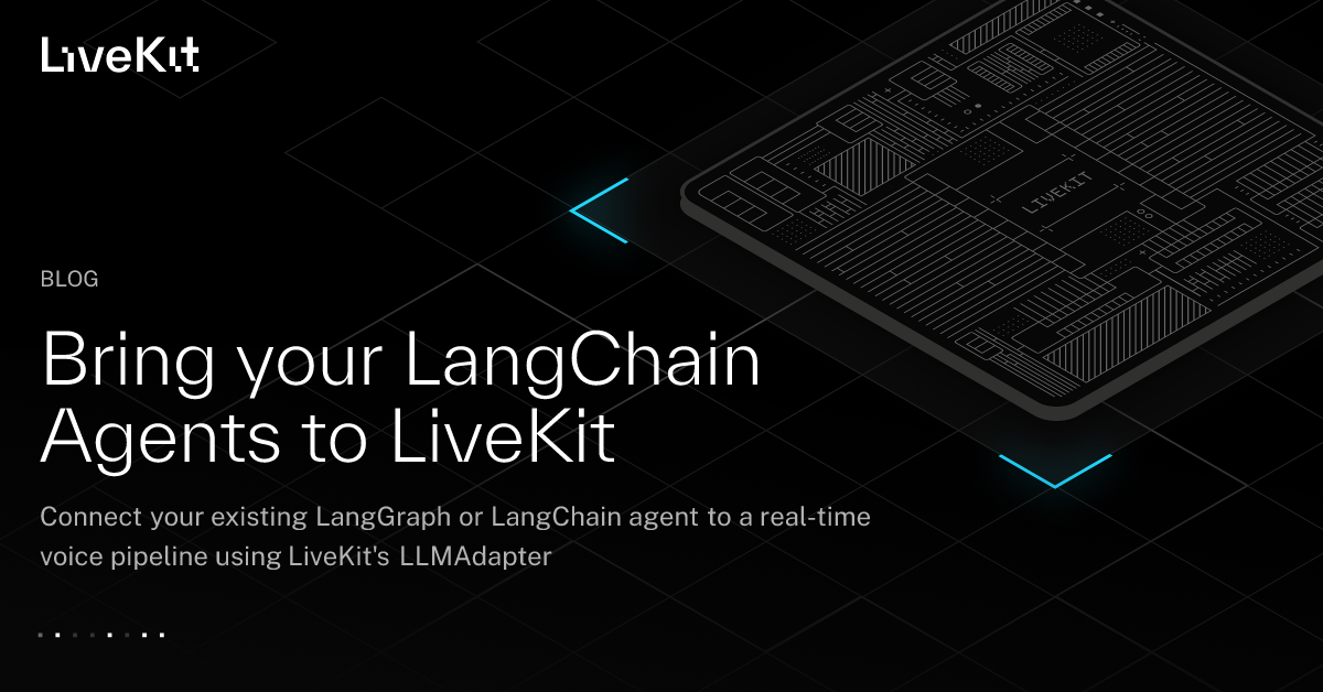 Bring your LangChain Agents to LiveKit